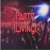 GGunna - Party (Living) [feat. Allen Blazze] - Single